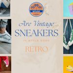 Are Vintage and Retro Sneakers in Style 2024