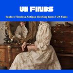 Antique Clothing Gems