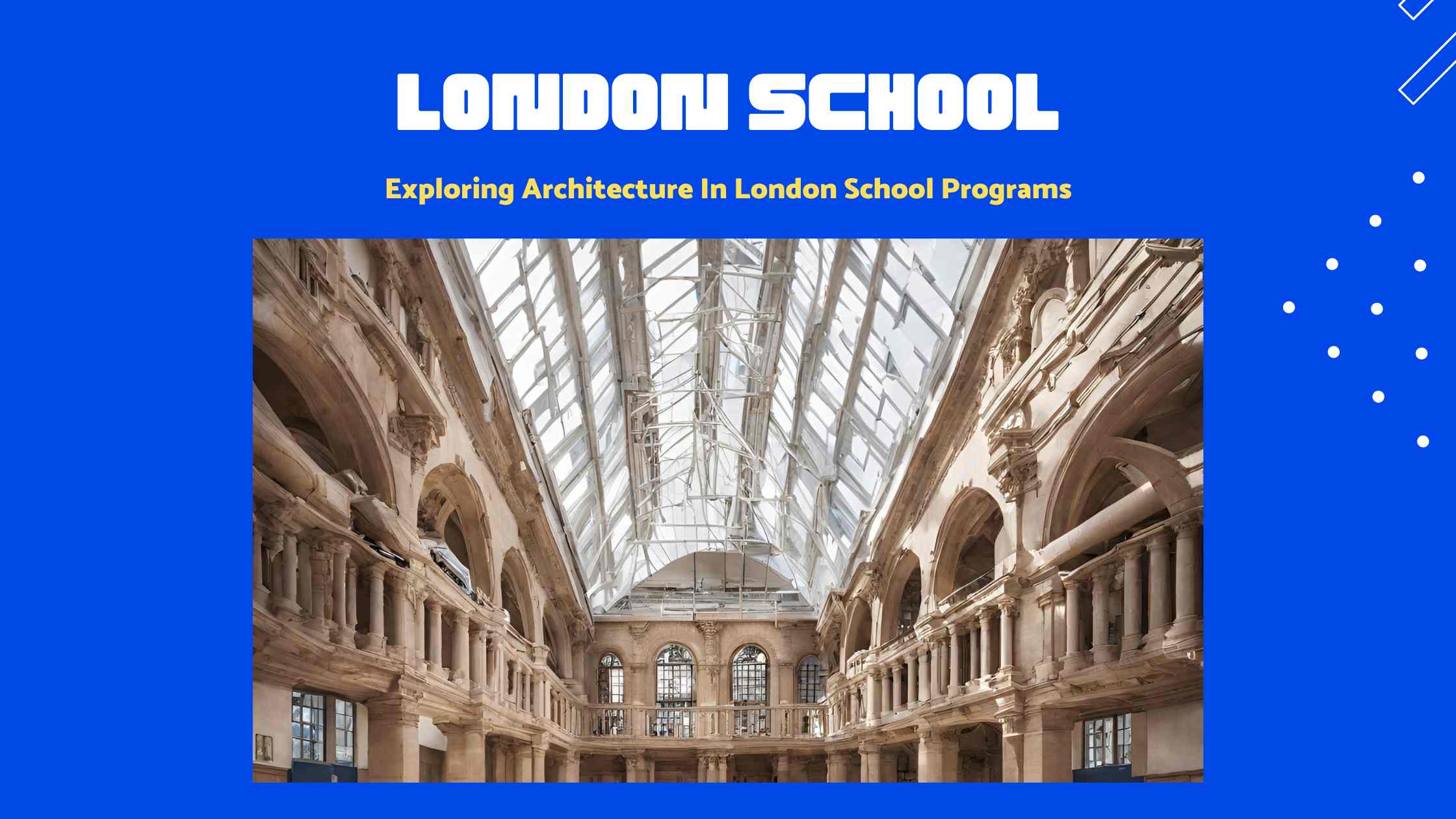 Architecture In London School