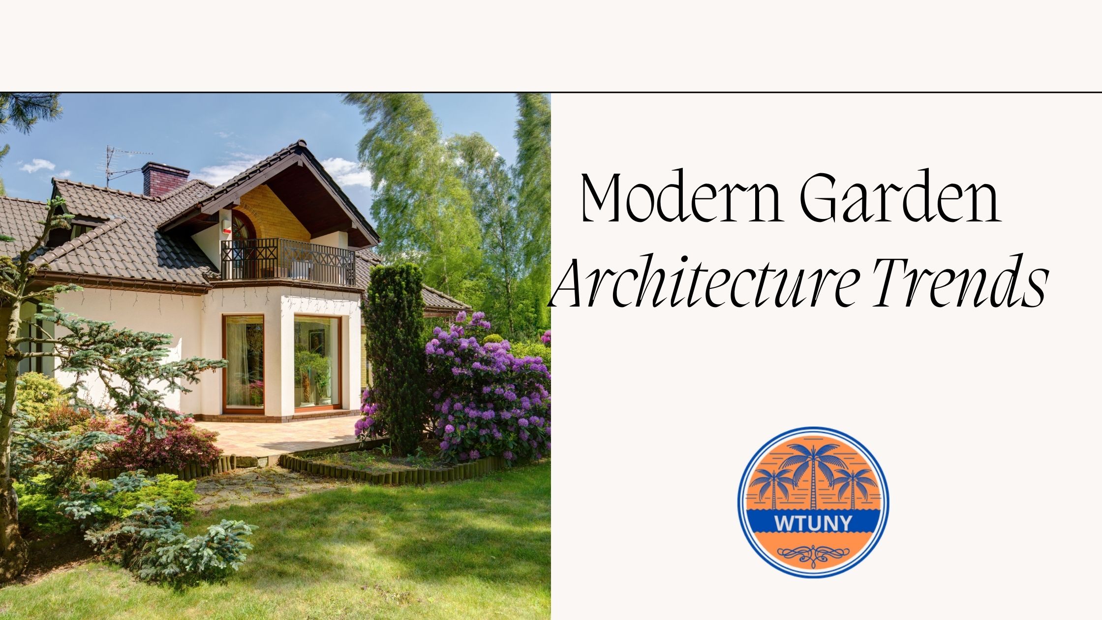 Modern Garden Architecture Trends