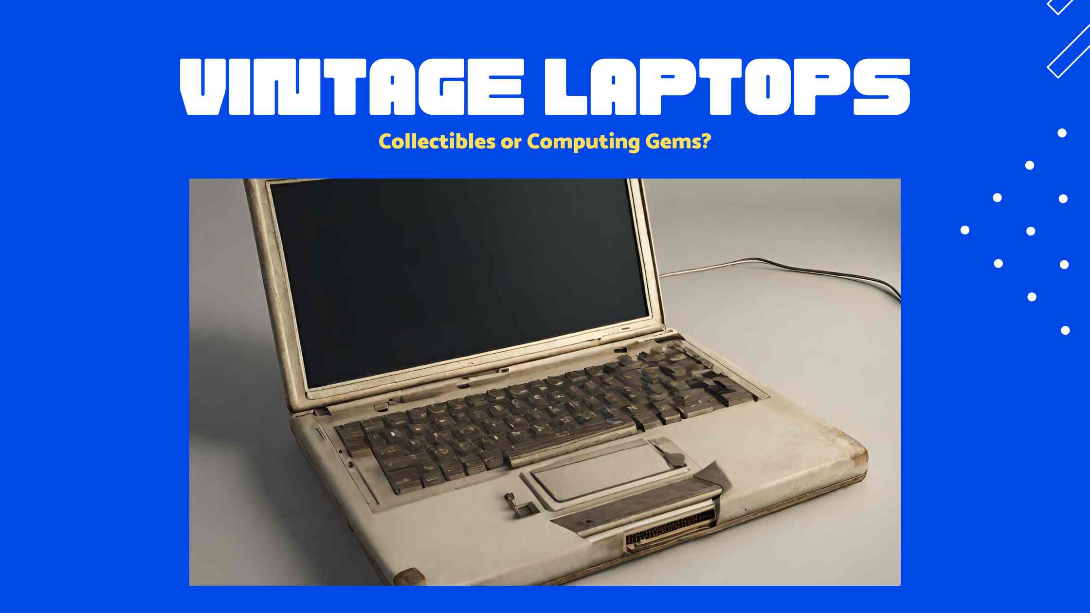 Vintage Laptops