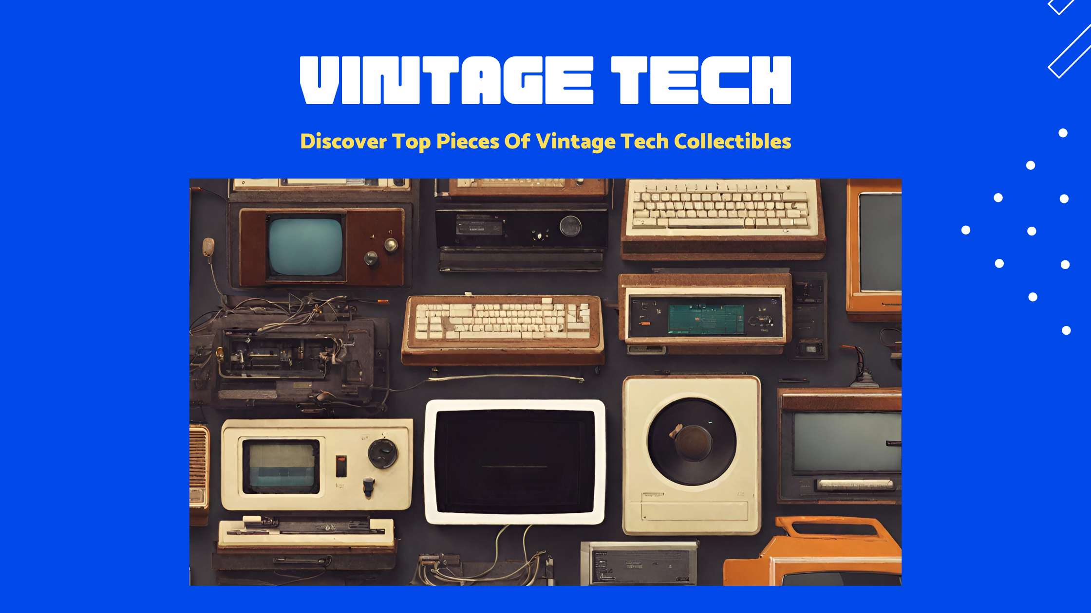 Vintage Tech Collectibles