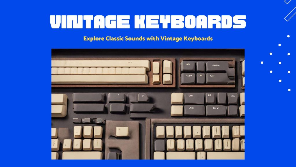 Vintage Keyboards