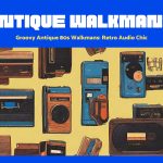 Groovy Antique 80s Walkmans