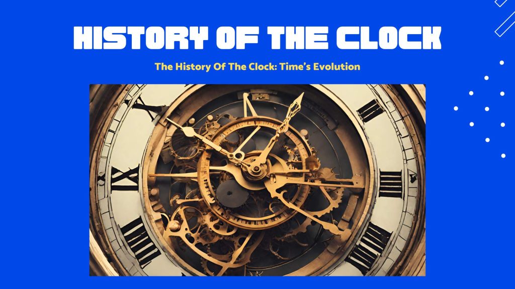 History Of The Clock